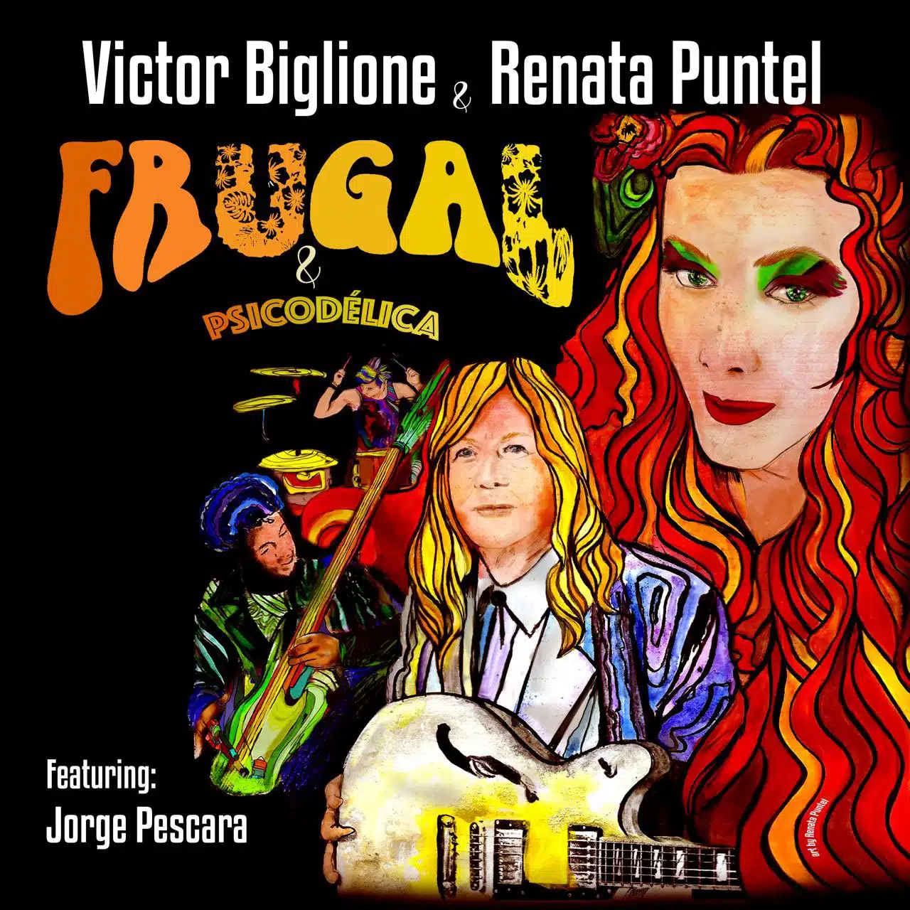 Álbum 'Frugal & Psicodélica', de Victor Biglione e Renata Puntel, com Jorge Pescara revistaprosaversoearte.com - Álbum 'Frugal & Psicodélica', de Victor Biglione e Renata Puntel, com Jorge Pescara