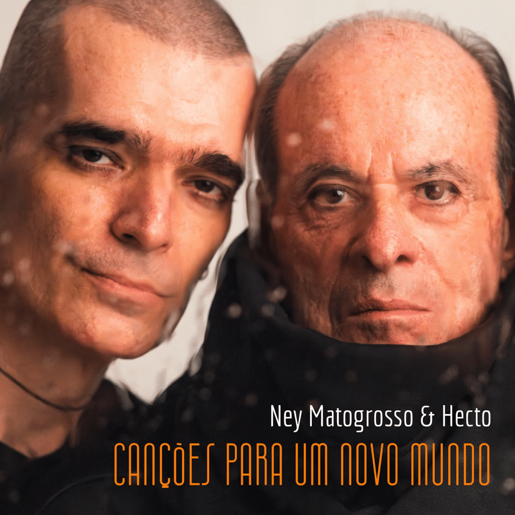 Ney Matogrosso e Hecto lançam álbum 'Canções Para Um Novo Mundo ...