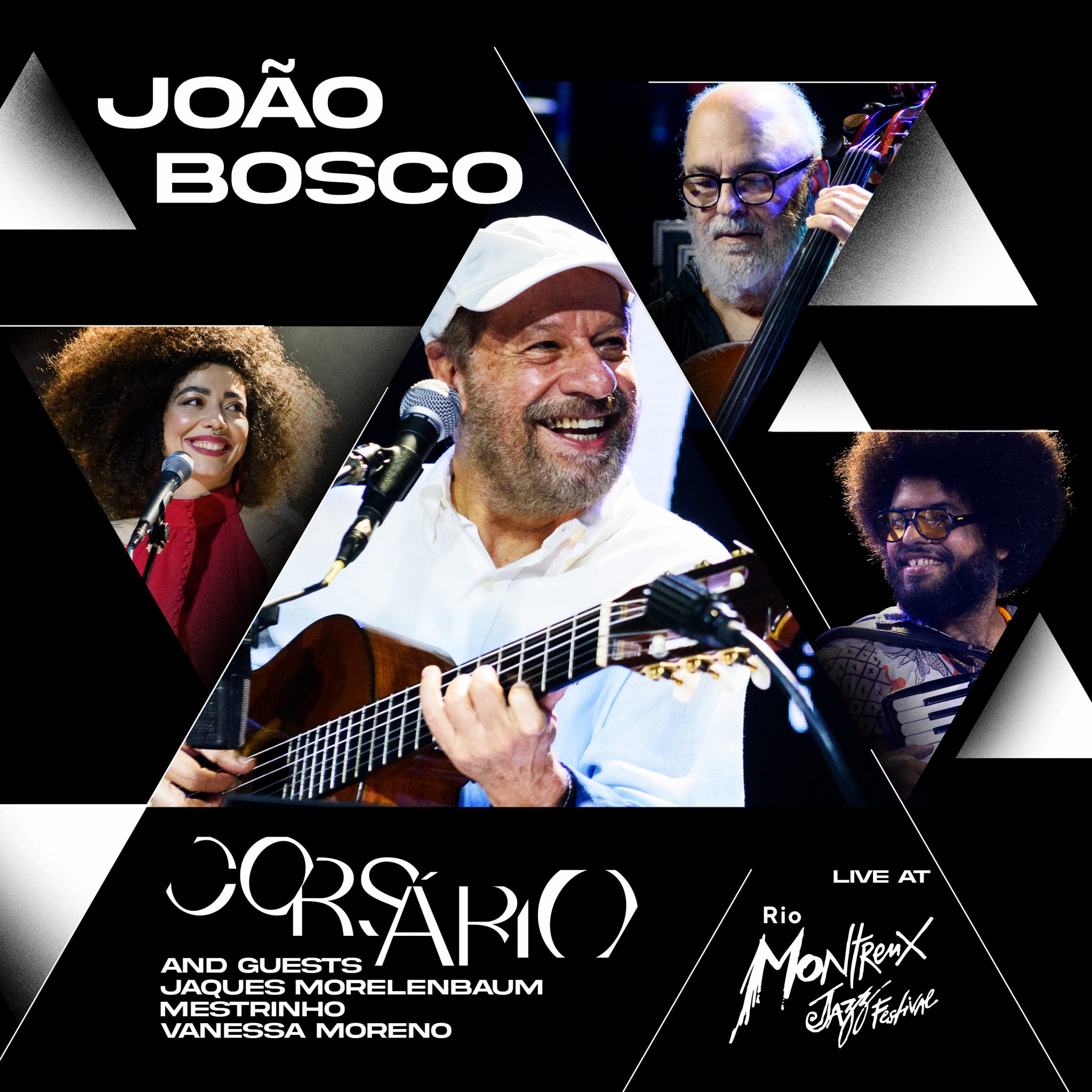 'João Bosco: "Corsário" and guests Jaques Morelenbaum, Mestrinho e Vanessa Moreno', álbum gravado ao vivo revistaprosaversoearte.com - 'João Bosco: "Corsário" and guests Jaques Morelenbaum, Mestrinho e Vanessa Moreno', álbum gravado ao vivo