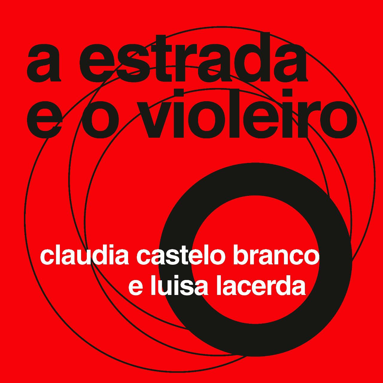 revistaprosaversoearte.com - Projeto ‘MPB Ano Zero’ lança 2º single 'A Estrada e o Violeiro' | Claudia Castelo Branco e Luisa Lacerda