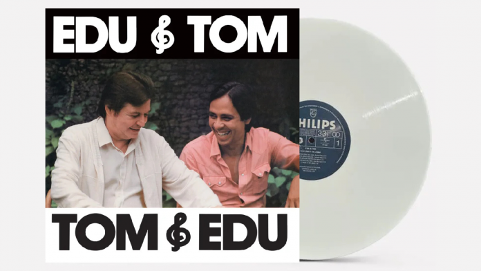 Álbum ‘Edu & Tom, Tom & Edu’ | Edu Lobo e Tom Jobim (nova edição)