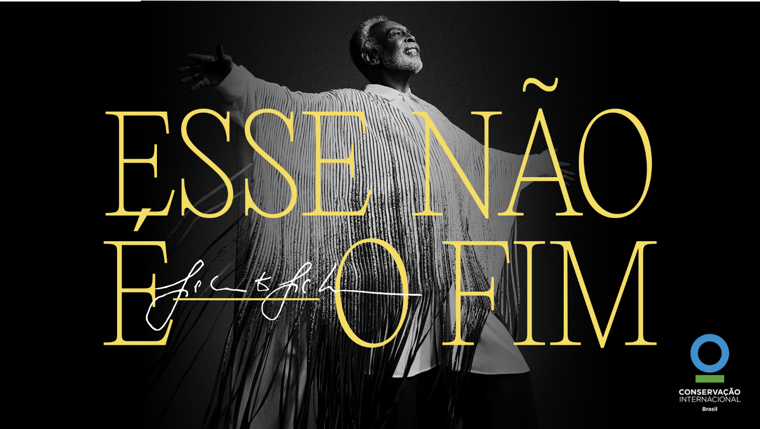 Gilberto Gil e Conservação Internacional lançam filme-manifesto “Esse não é o fim” revistaprosaversoearte.com - Gilberto Gil e Conservação Internacional lançam filme-manifesto “Esse não é o fim”