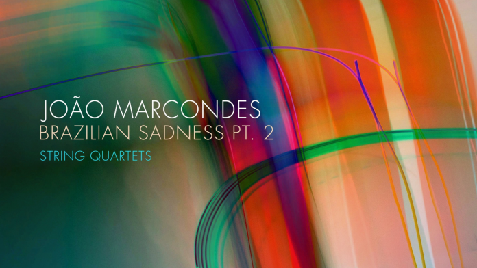 João Marcondes e Quarteto Topázio lançam álbum ‘Brazilian Sadness Pt. 2’
