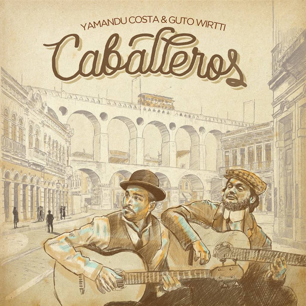 Álbum 'Caballeros' | Yamandu Costa e Guto Wirtti revistaprosaversoearte.com - Álbum 'Caballeros' | Yamandu Costa e Guto Wirtti