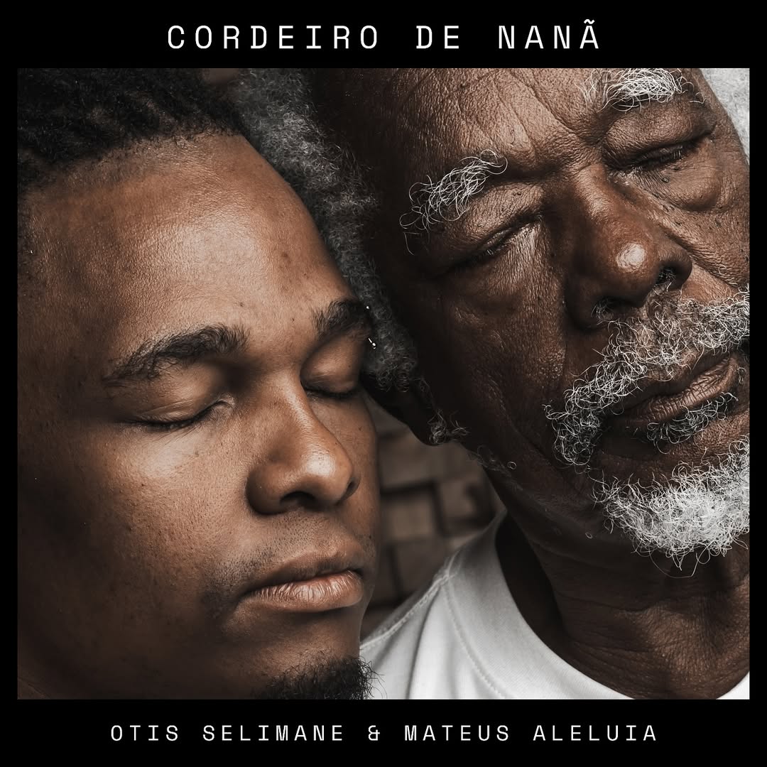 Otis Selimane lança 'Cordeiro de Nanã' com Mateus Aleluia em tributo aos Tincoãs revistaprosaversoearte.com - Otis Selimane lança 'Cordeiro de Nanã' com Mateus Aleluia em tributo aos Tincoãs