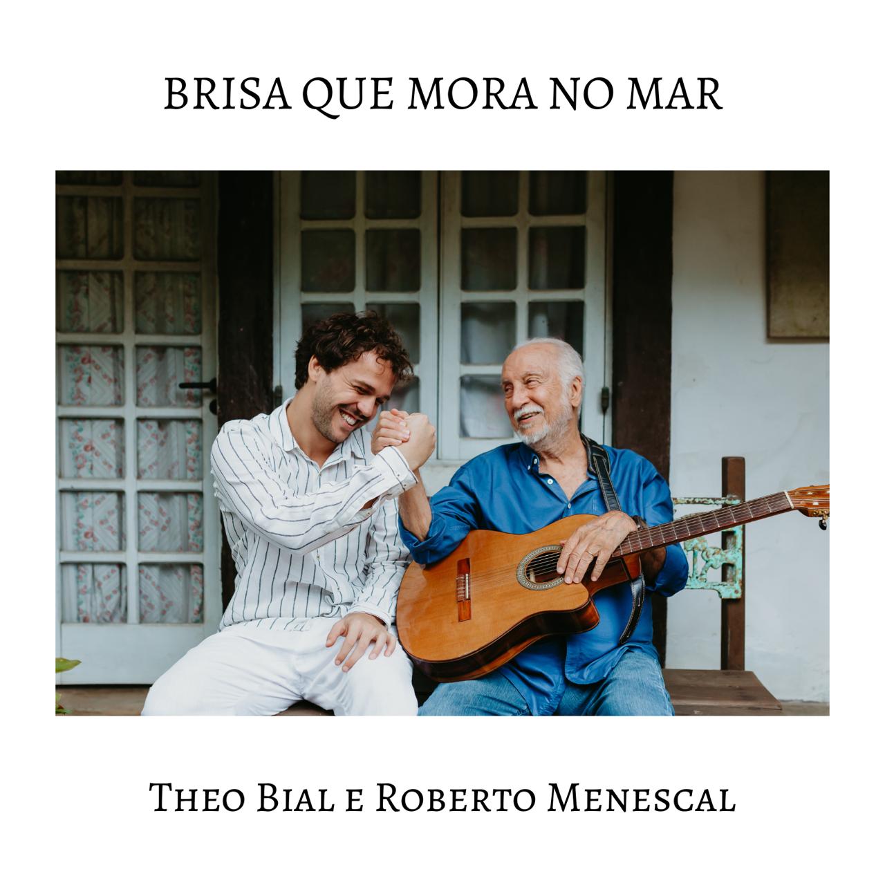 Theo Bial lança single ‘Brisa que mora no mar’, uma parceria com Roberto Menescal revistaprosaversoearte.com - Theo Bial lança single ‘Brisa que mora no mar’, uma parceria com Roberto Menescal