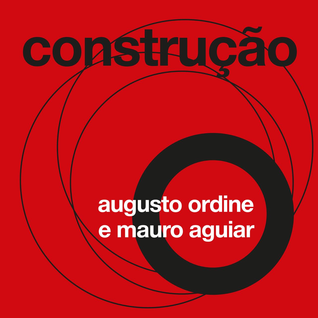 revistaprosaversoearte.com - Projeto ‘MPB Ano Zero’ lança 5º single 'Construção' | Augusto Ordine e Mauro Aguiar