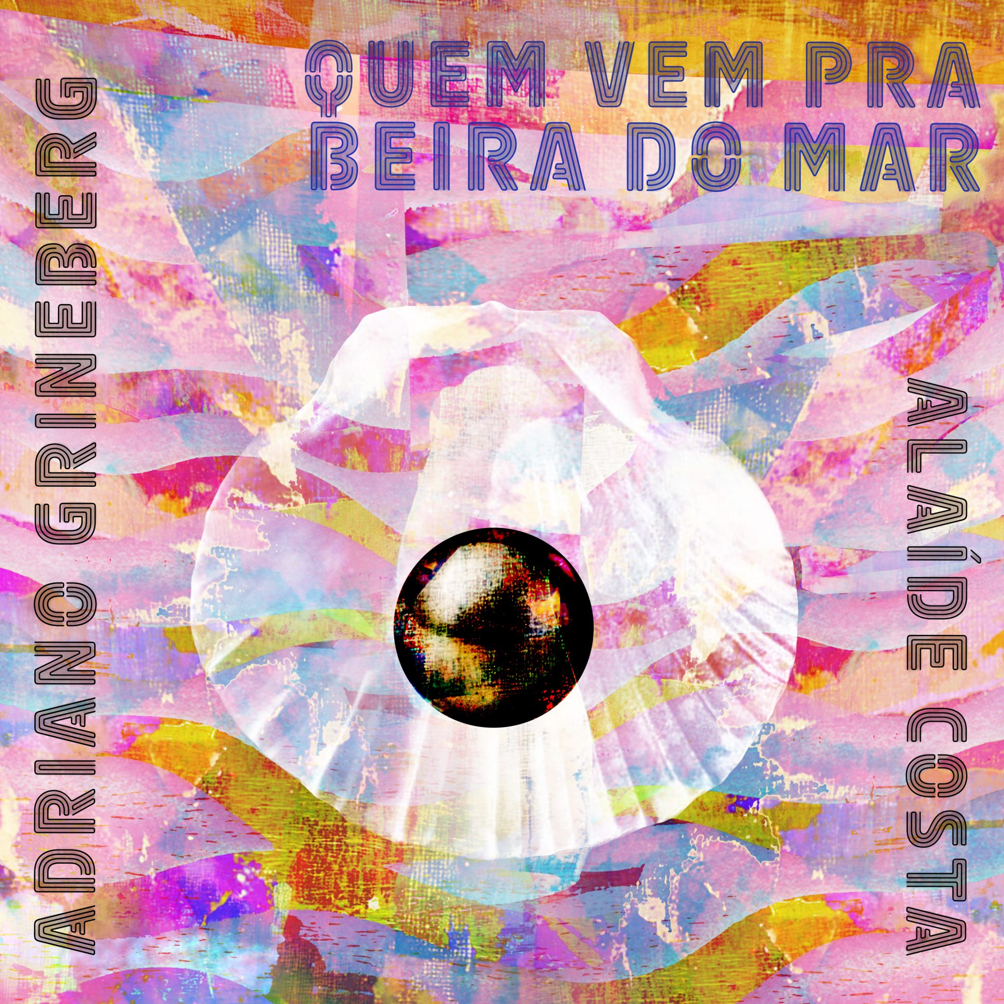 revistaprosaversoearte.com - Single 'Quem Vem Pra Beira do Mar' | Adriano Grineberg e Alaíde Costa