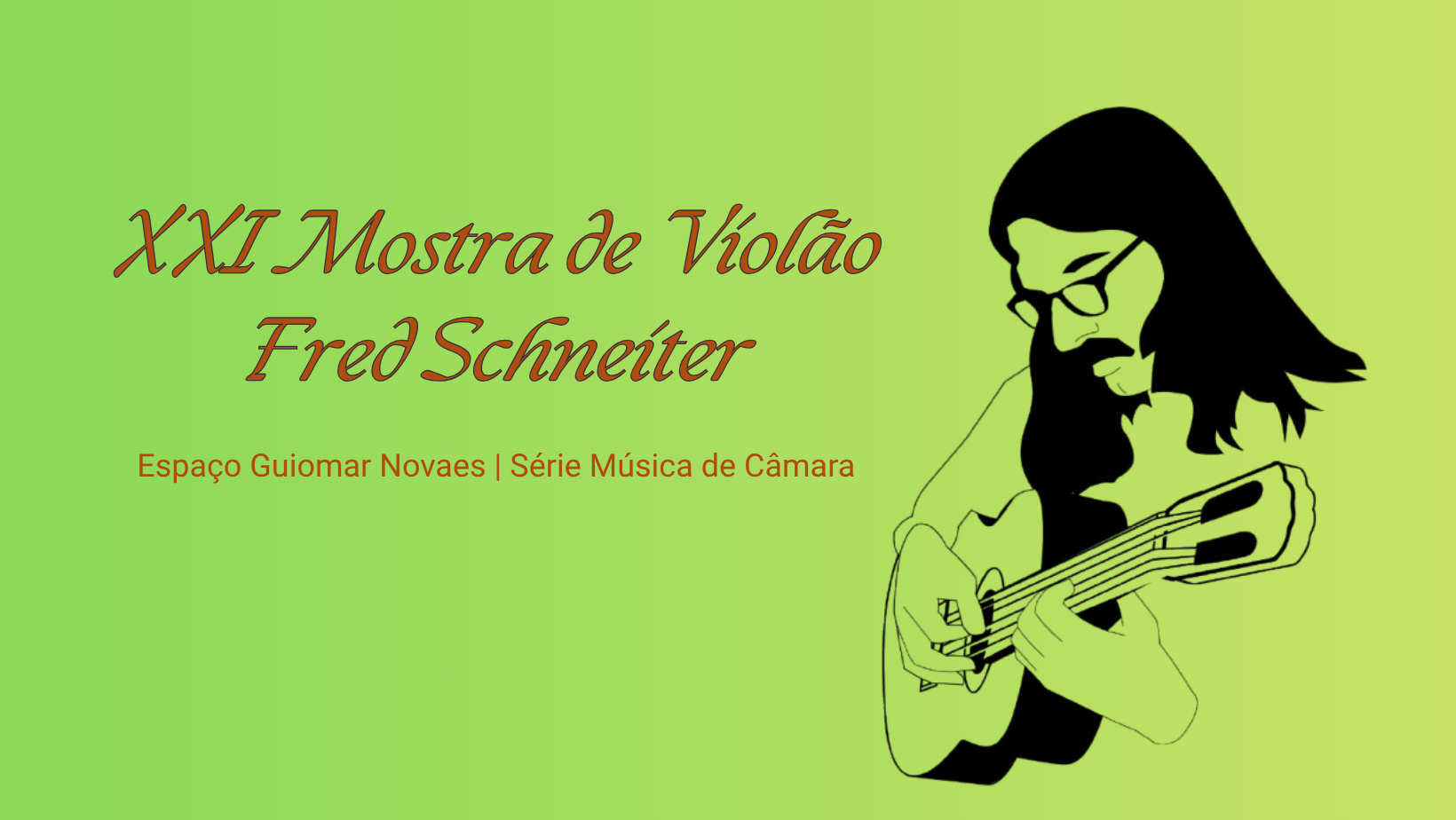 XXI Mostra de Violão Fred Schneiter no Espaço Guiomar Novaes revistaprosaversoearte.com - XXI Mostra de Violão Fred Schneiter no Espaço Guiomar Novaes