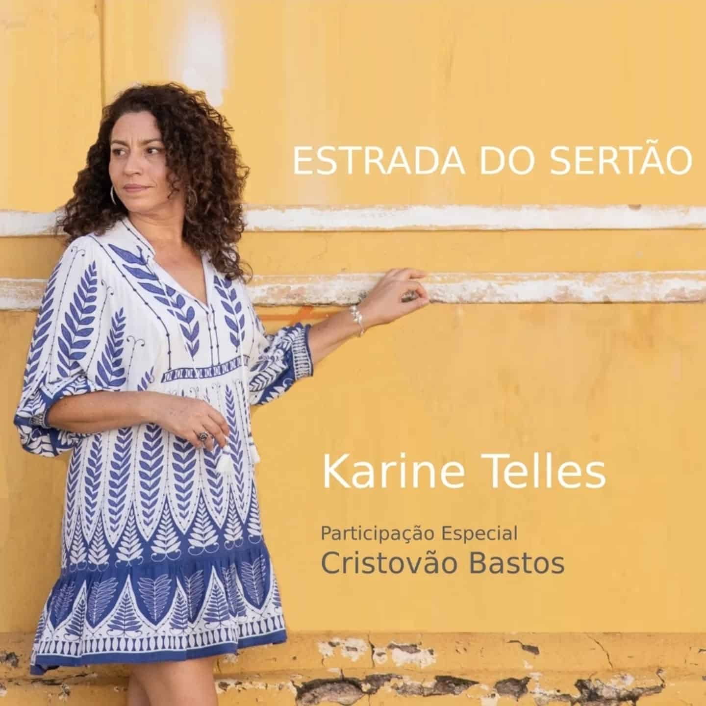 Karine Telles e Cristovão Bastos lançam single 'Estrada do Sertão', revistaprosaversoearte.com - Karine Telles e Cristovão Bastos lançam single 'Estrada do Sertão',