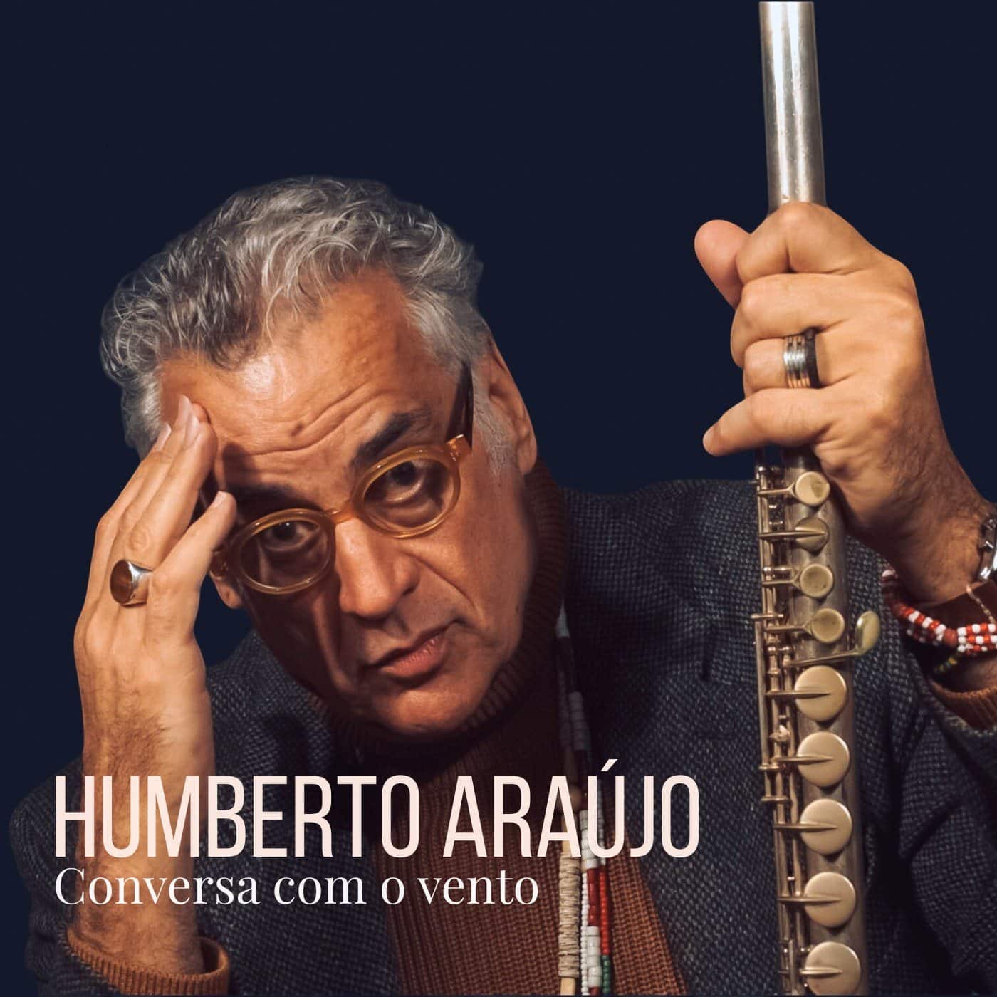 Humberto Araújo lança EP 'Conversa com o Vento' revistaprosaversoearte.com - Humberto Araújo lança EP 'Conversa com o Vento'