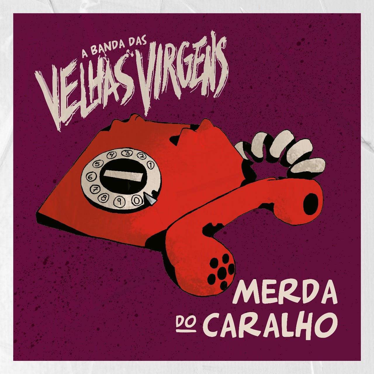 revistaprosaversoearte.com - Velhas Virgens lan&ccedil;a single 'Merda do Caralho'