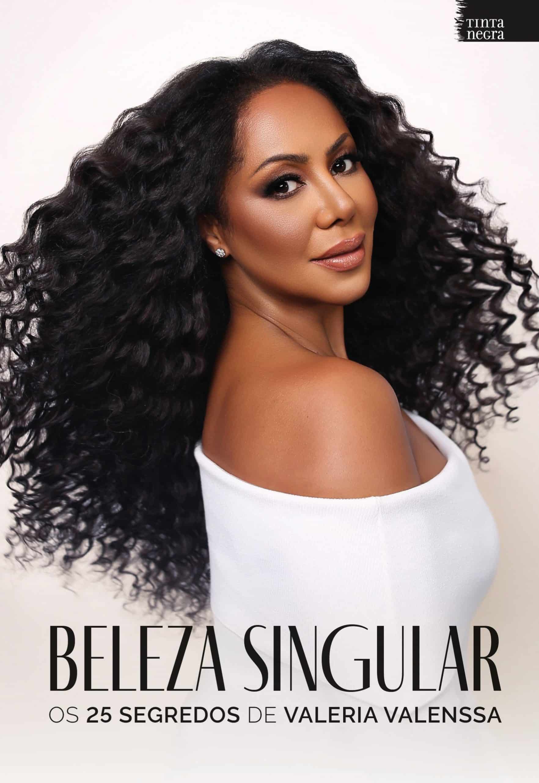 revistaprosaversoearte.com - Val&eacute;ria Valenssa lan&ccedil;a livro 'Beleza singular: Os 25 Segredos'