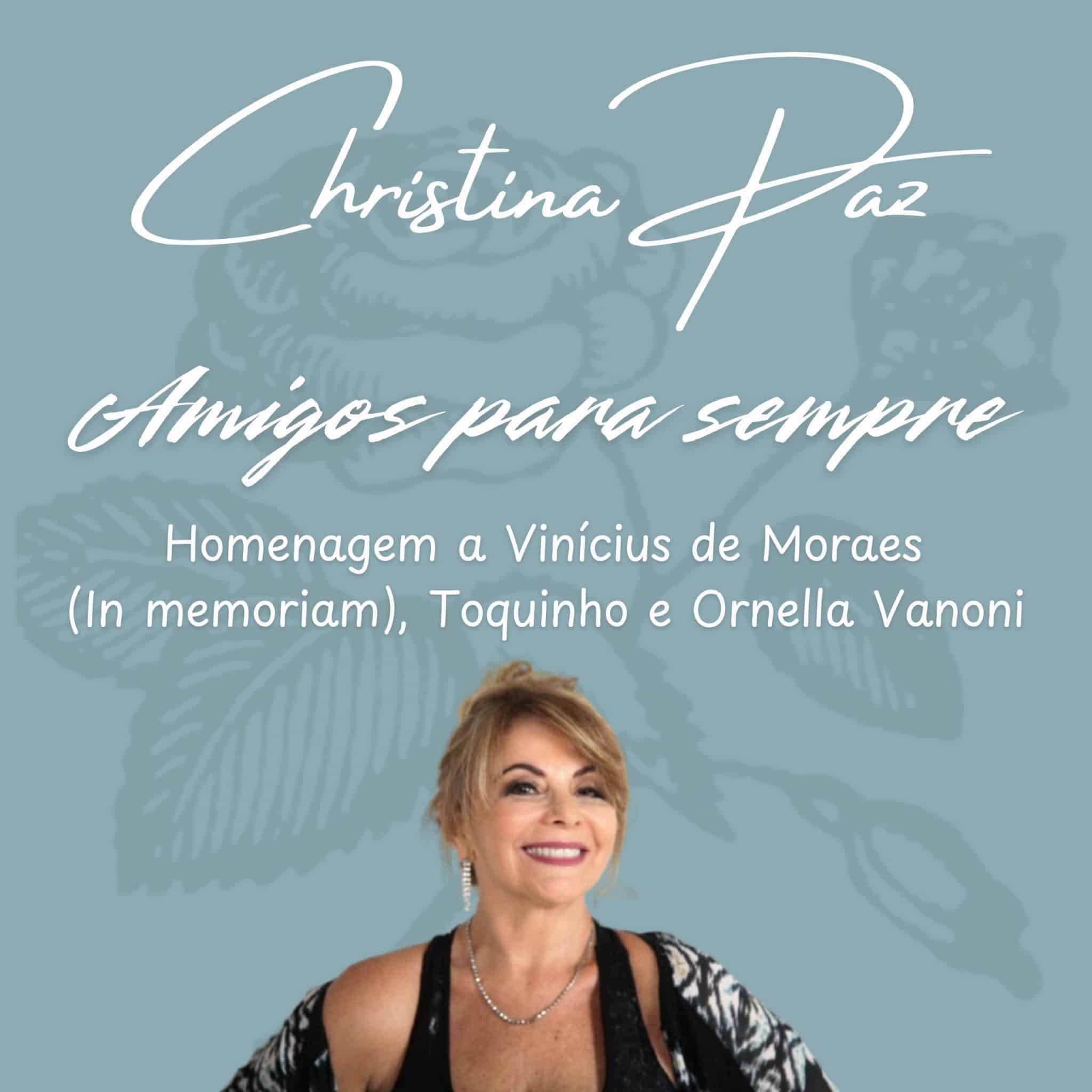 revistaprosaversoearte.com - Christina Paz lan&ccedil;a &aacute;lbum 'Amigos para Sempre'