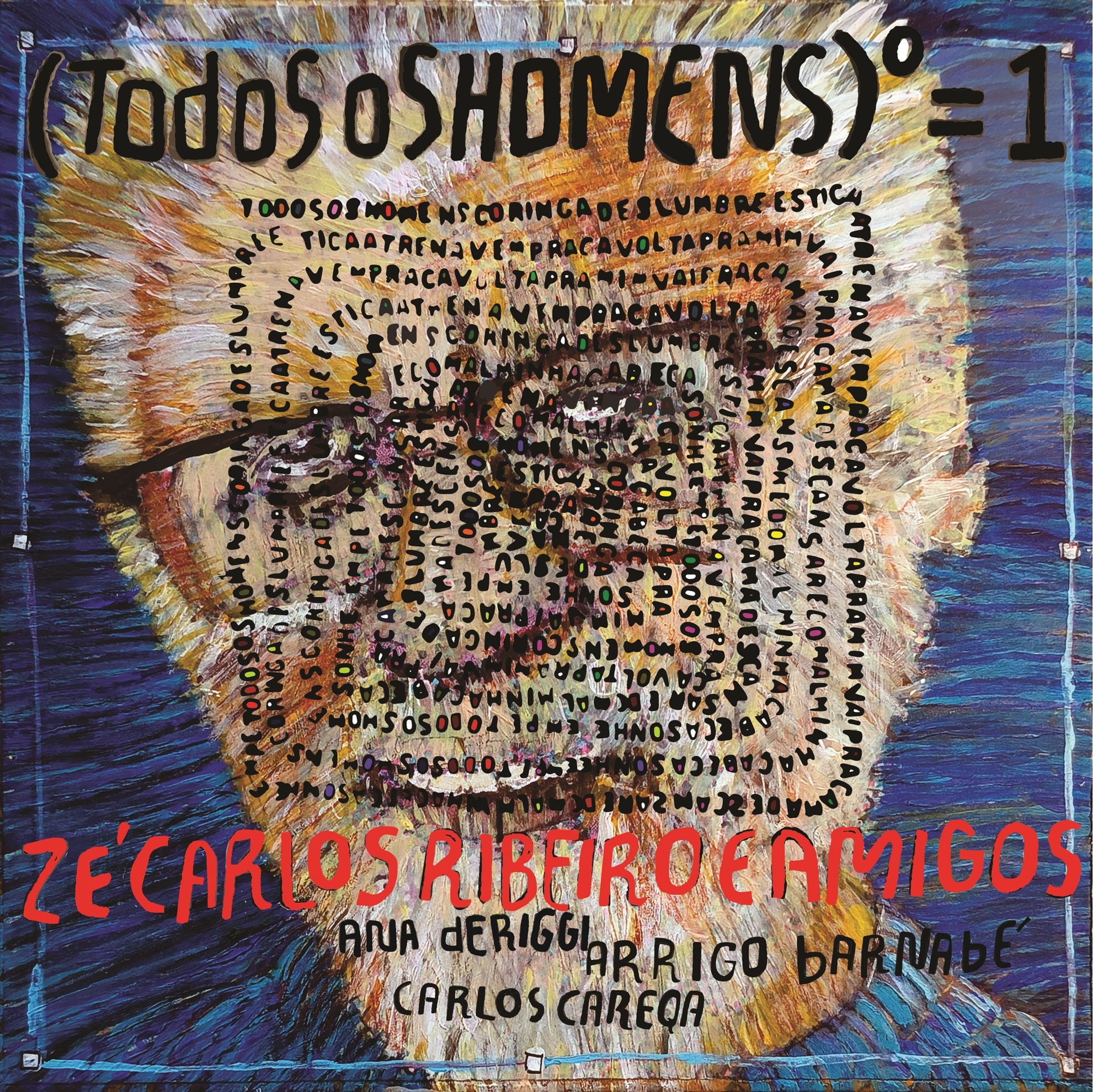 revistaprosaversoearte.com - Z&eacute;carlos Ribeiro lan&ccedil;a &aacute;lbum &ldquo;(Todos os Homens)&ordm; = 1&rdquo;