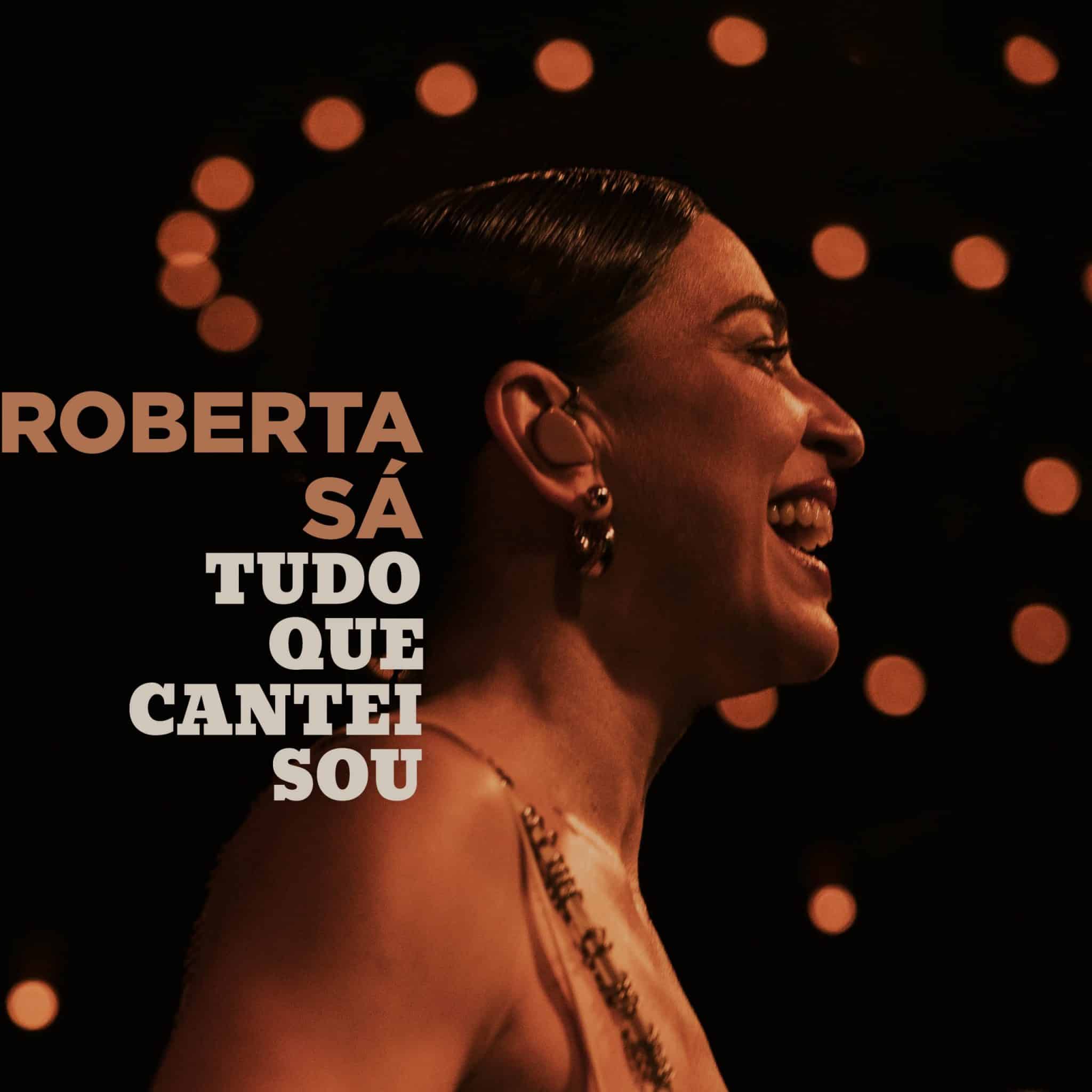 revistaprosaversoearte.com - Roberta S&aacute; lan&ccedil;a &aacute;lbum e audiovisual 'Tudo Que Cantei Sou'