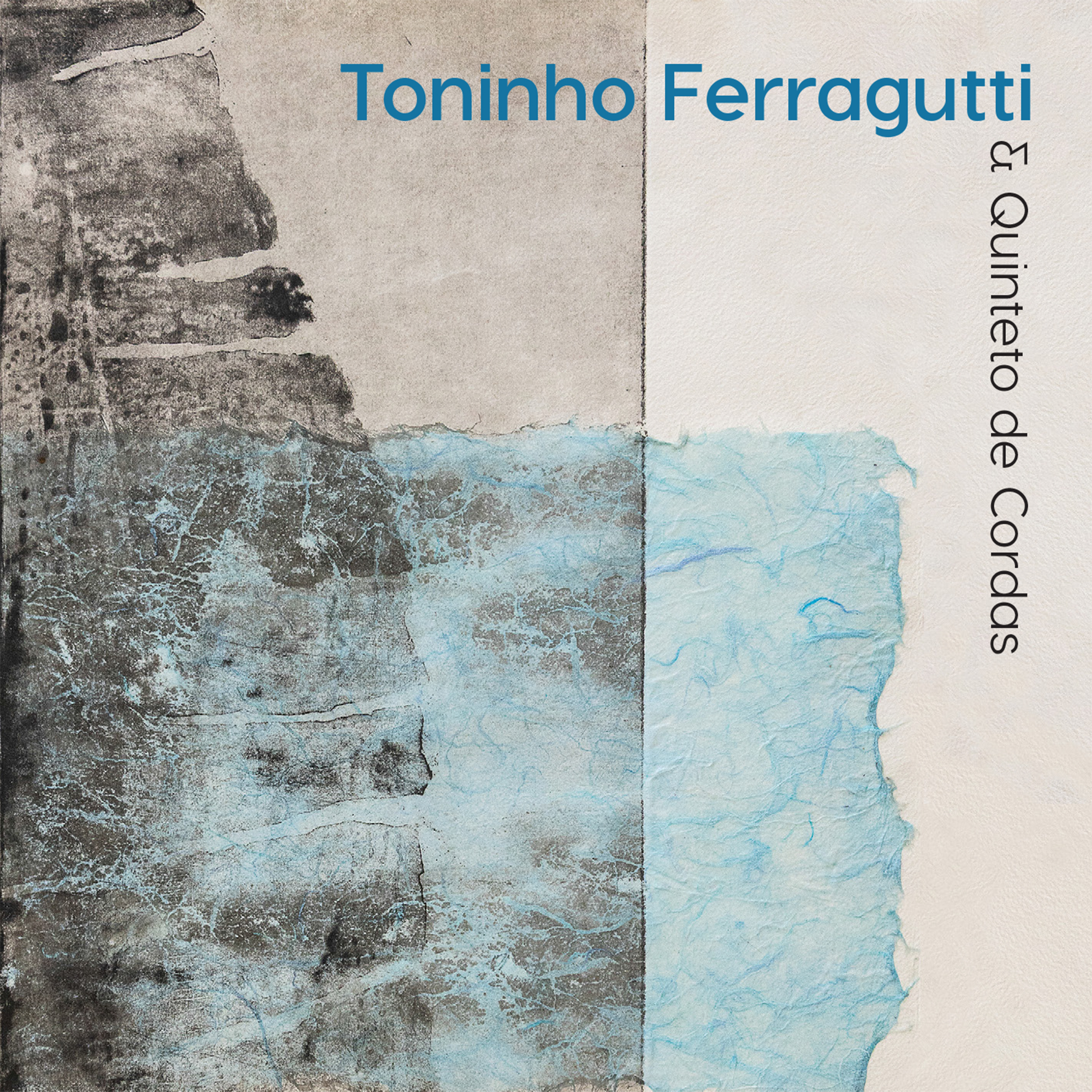 Toninho Ferragutti lança EP 'Toninho Ferragutti & Quinteto de Cordas' revistaprosaversoearte.com - Toninho Ferragutti lança EP 'Toninho Ferragutti & Quinteto de Cordas'