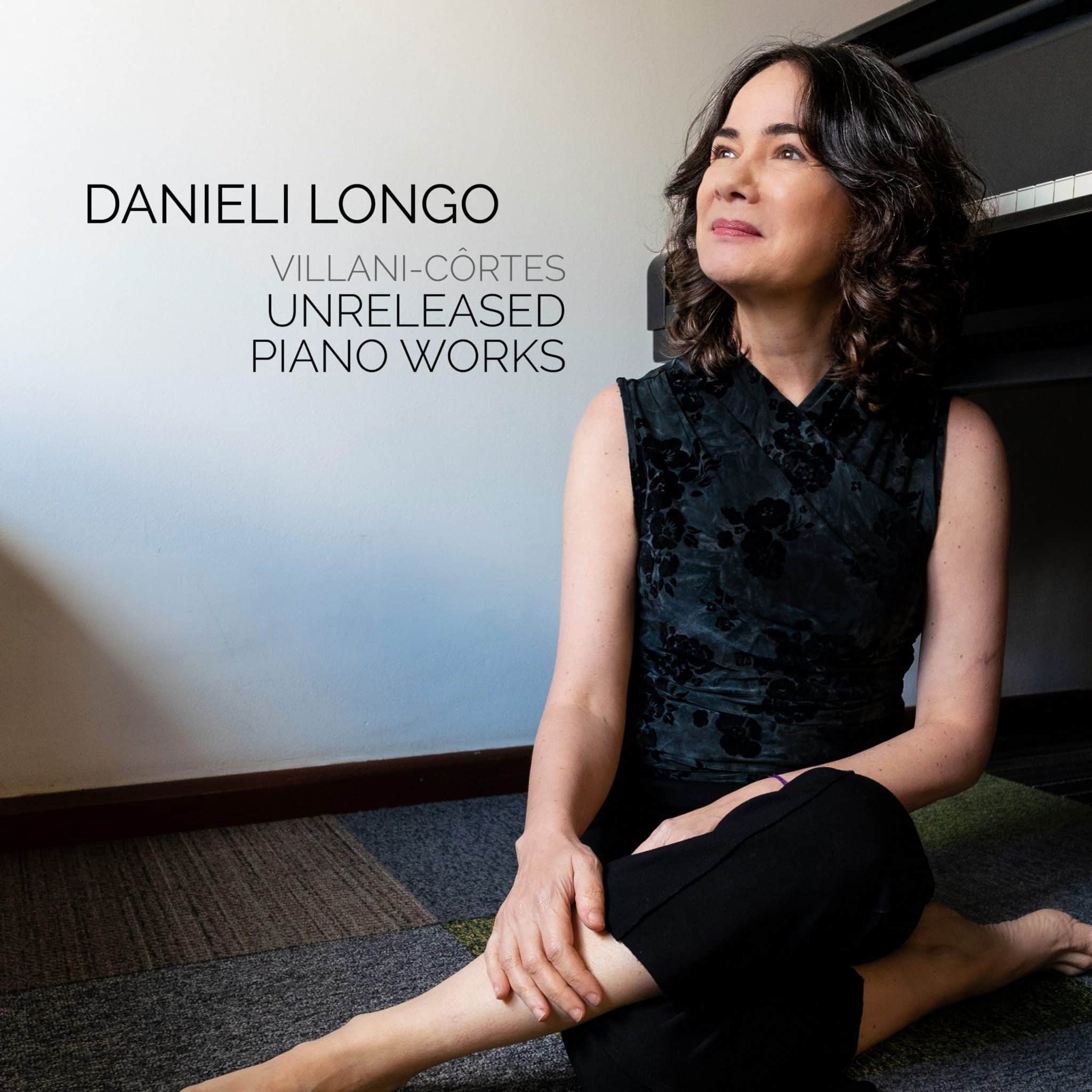 revistaprosaversoearte.com - Danieli Longo lan&ccedil;a &aacute;lbum 'Villani-C&ocirc;rtes - Unreleased Piano Works'