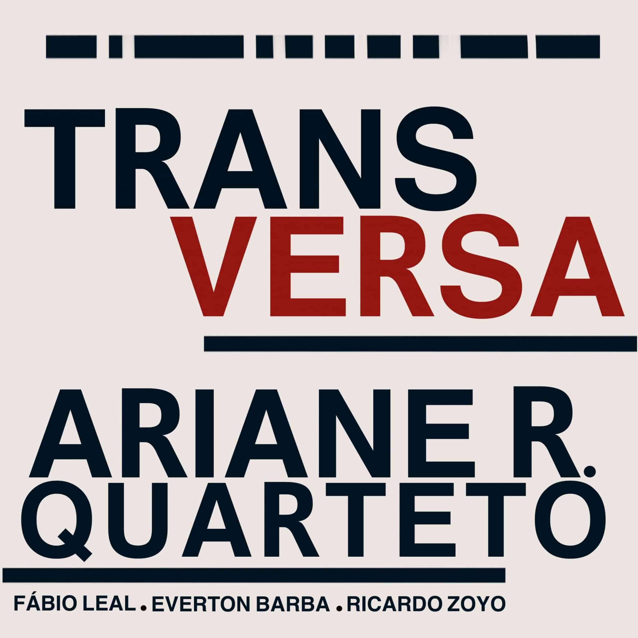revistaprosaversoearte.com - Ariane Rodrigues lan&ccedil;a &aacute;lbum 'Transversa'