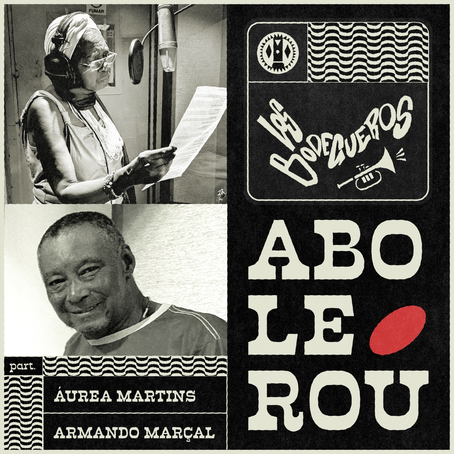 revistaprosaversoearte.com - Los Bodegueros unem Brasil e Cuba em 'Abolerou' com &Aacute;urea Martins e Armando Mar&ccedil;al