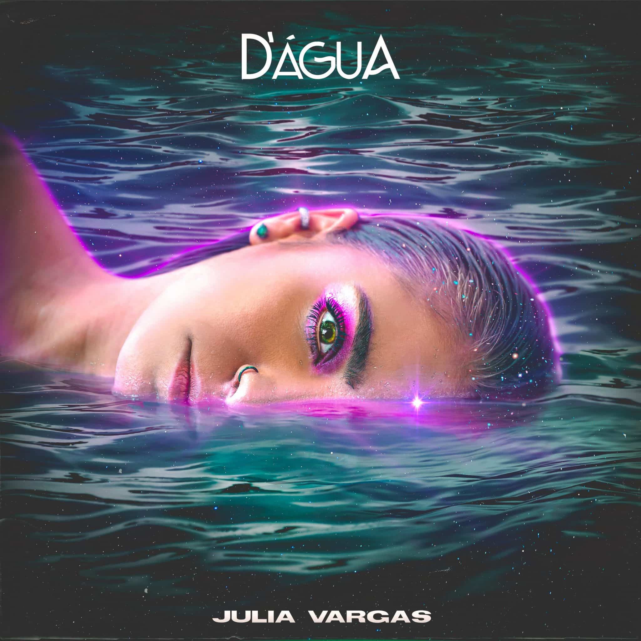 revistaprosaversoearte.com - Julia Vargas lan&ccedil;a &aacute;lbum 'D&rsquo;&Aacute;gua', com participa&ccedil;&atilde;o especial Z&eacute;lia Duncan e Roberta S&aacute;