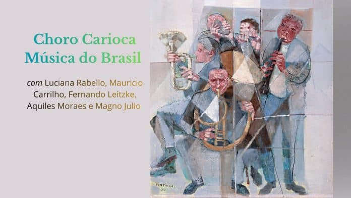 Casa do Choro | Choro Carioca: Música do Brasil