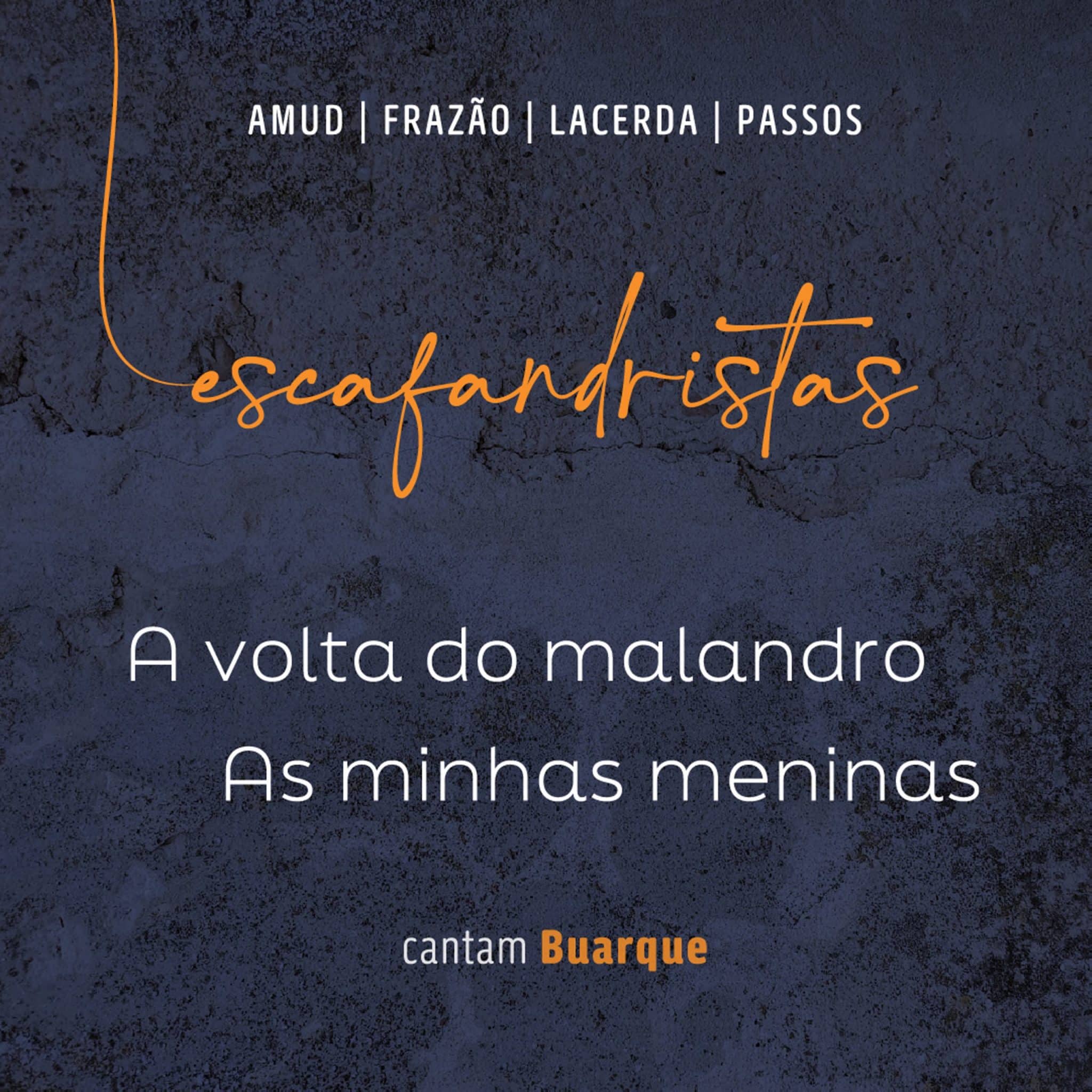 Chico Buarque e família participam do single duplo do grupo Escafandristas revistaprosaversoearte.com - Chico Buarque e família participam do single duplo do grupo Escafandristas