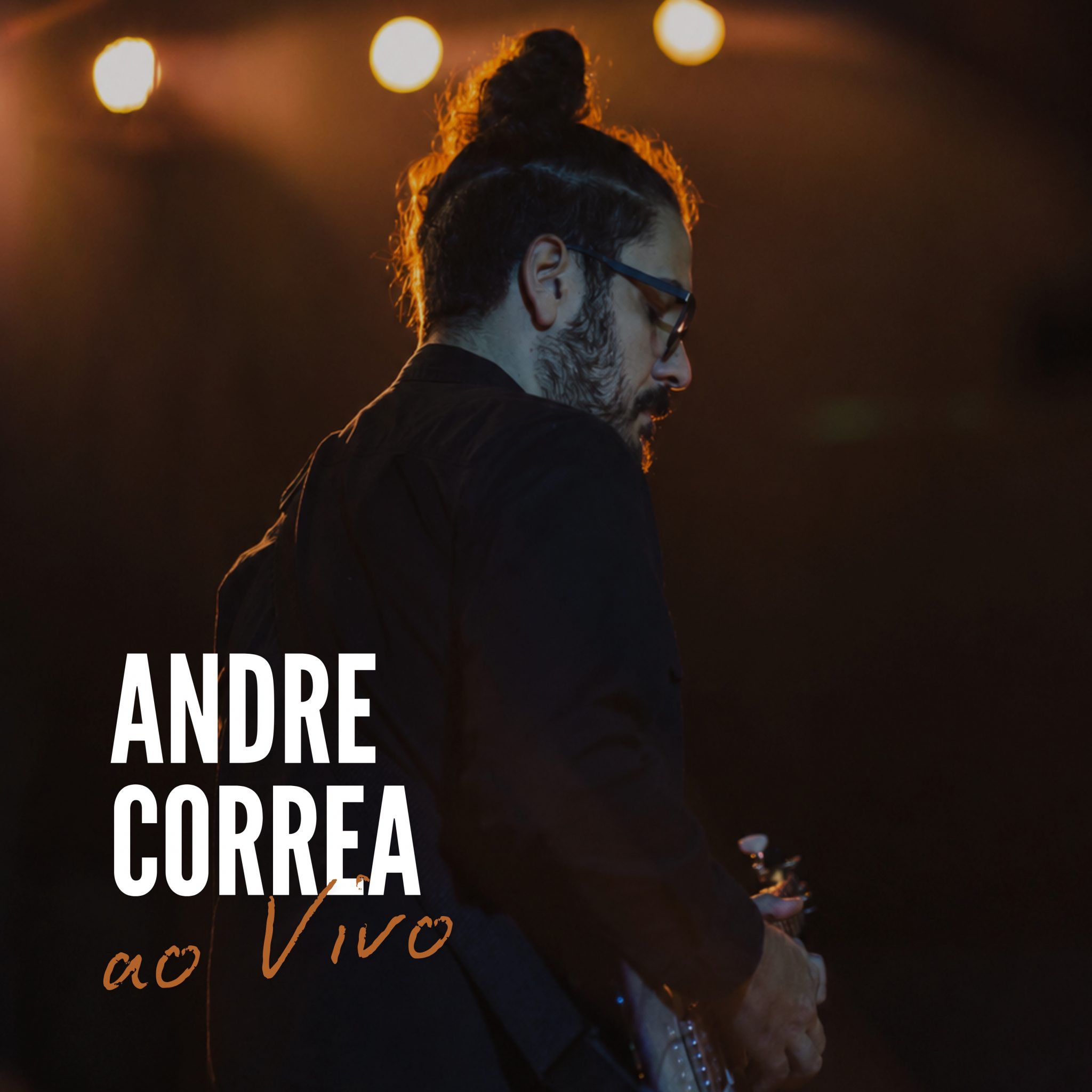 Andre Correa lança álbum 'Andre Correa ao Vivo' revistaprosaversoearte.com - Andre Correa lança álbum 'Andre Correa ao Vivo'