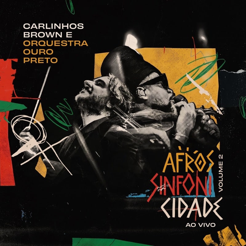 revistaprosaversoearte.com - Carlinhos Brown e a Orquestra Ouro Preto celebram parceria em &aacute;lbum duplo 'Afrossinfonicidade'