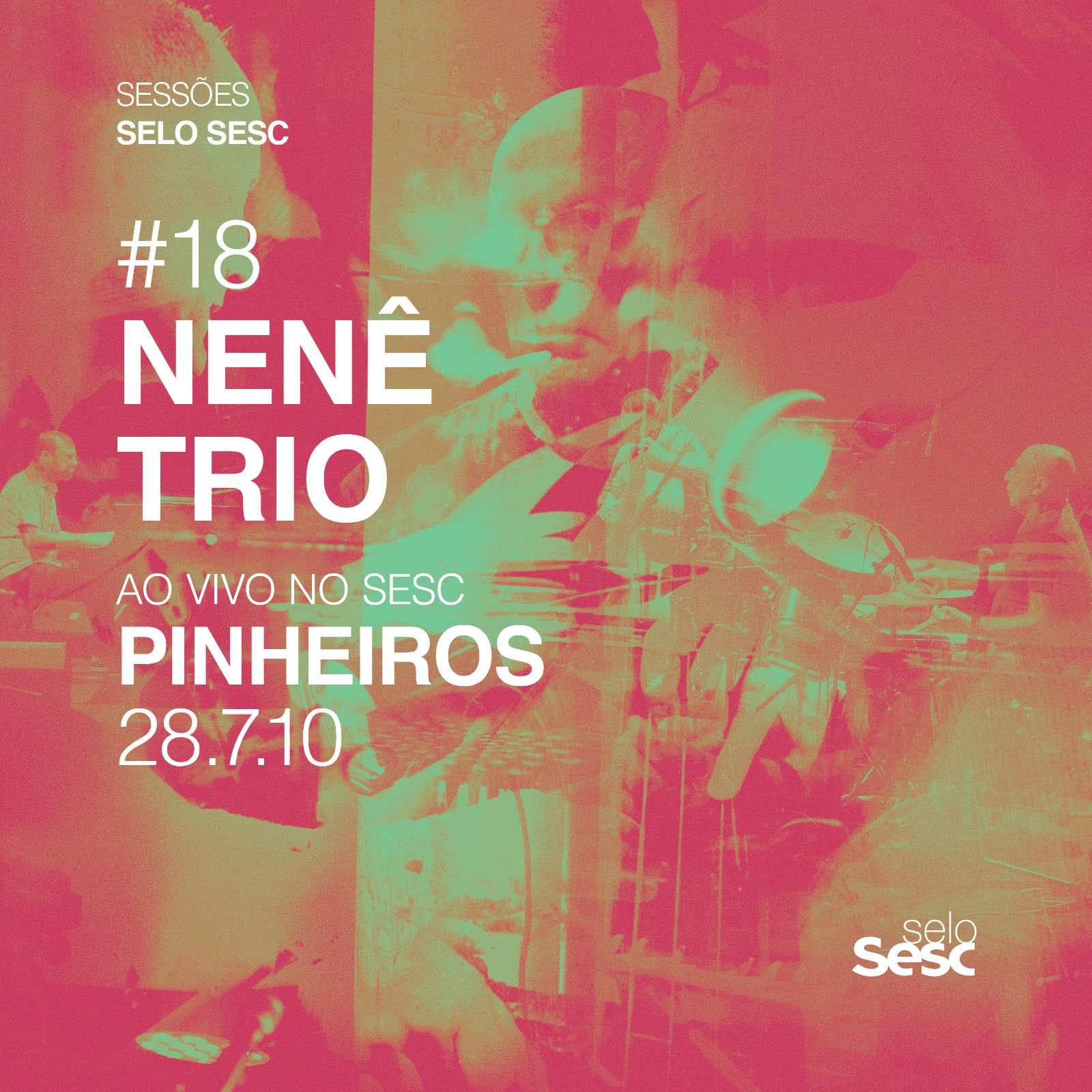 Selo Sesc lança álbum 'Sessões Selo Sesc #18': Nenê Trio revistaprosaversoearte.com - Selo Sesc lança álbum 'Sessões Selo Sesc #18': Nenê Trio