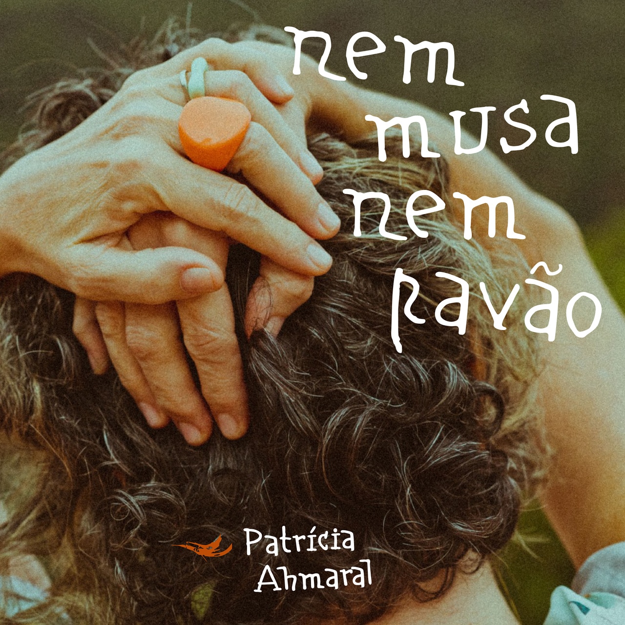 revistaprosaversoearte.com - Patr&iacute;cia Ahmaral lan&ccedil;a o EP 'Nem Musa Nem Pav&atilde;o'