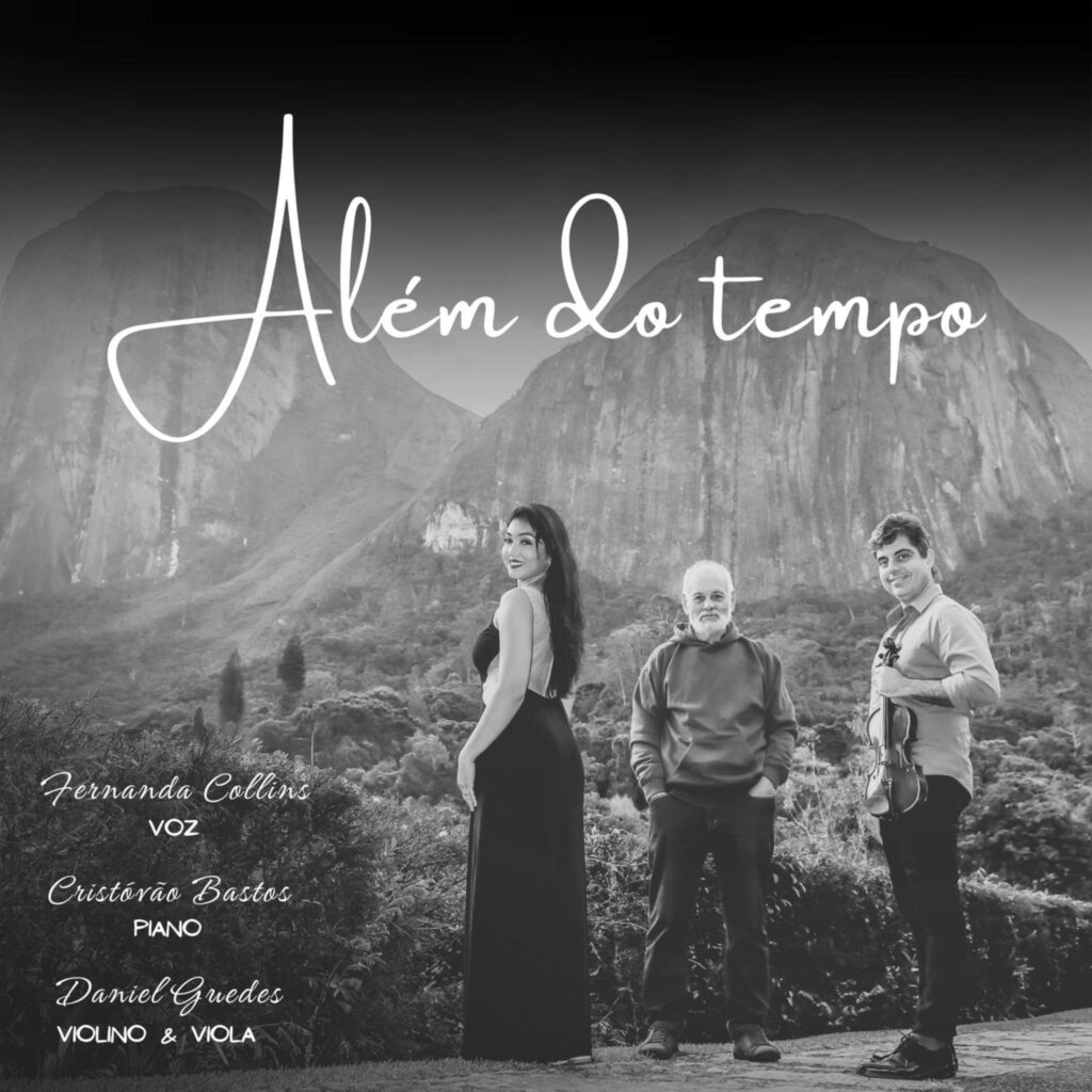 revistaprosaversoearte.com - Kuarup Music lan&ccedil;a 'Al&eacute;m do Tempo', &aacute;lbum da cantora Fernanda Collins com o pianista Cristov&atilde;o Bastos e o violinista Daniel Guedes