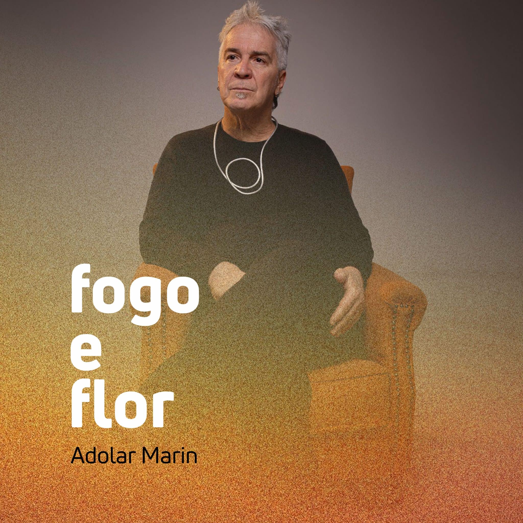 revistaprosaversoearte.com - Adolar Marin lan&ccedil;a single 'Fogo e Flor', nova parceria com Zeca Baleiro