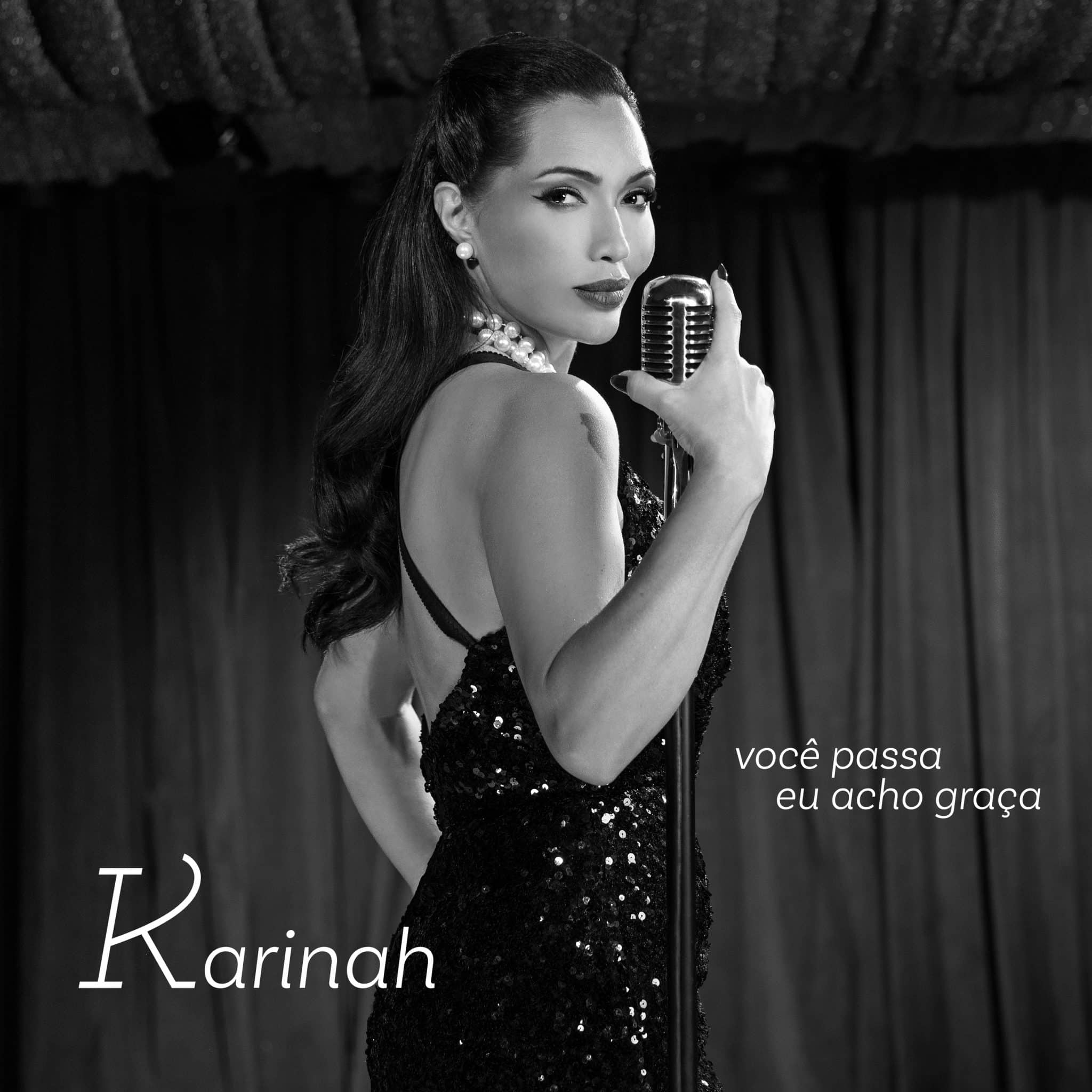 revistaprosaversoearte.com - Karinah lan&ccedil;a clipe e single 'Voc&ecirc; passa eu acho gra&ccedil;a'