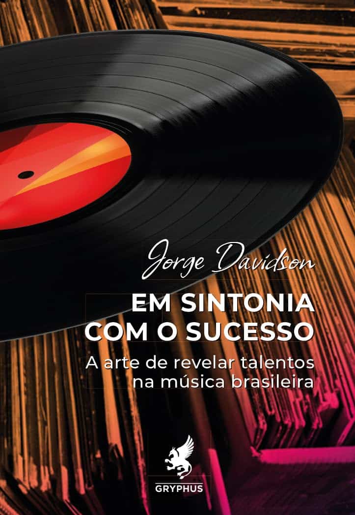 revistaprosaversoearte.com - Livro de Jorge Davidson conta 30 anos de sucesso fonogr&aacute;ficos